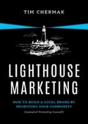 Lighthouse Marketing de Tim Chermak