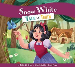 Snow White de Gillia M Olson