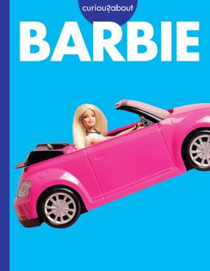 Curious about Barbie de Rachel Grack