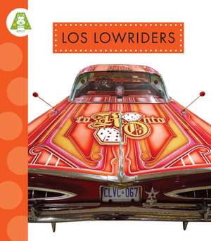 Los Lowriders de Alissa Thielges