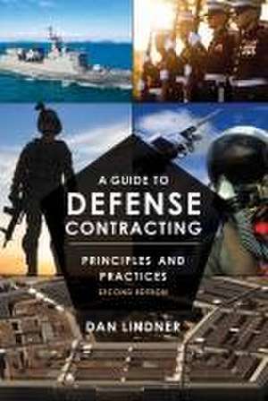 A Guide to Defense Contracting de Dan Lindner