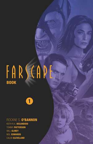 Farscape Omnibus Book One de Rockne S. O’Bannon