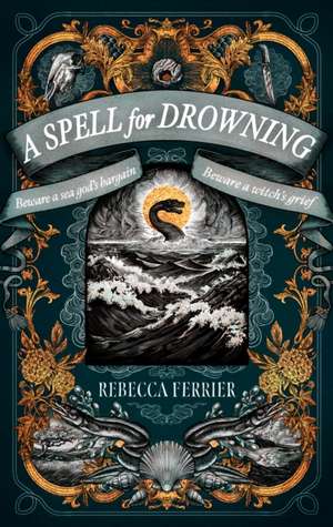 A Spell for Drowning de Rebecca Ferrier