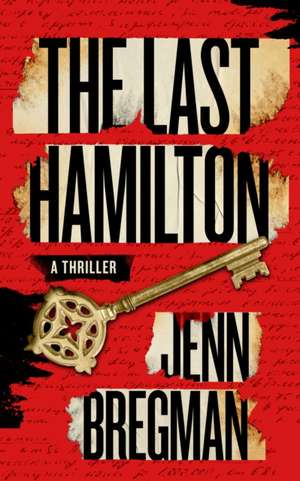 The Last Hamilton de Jenn Bregman