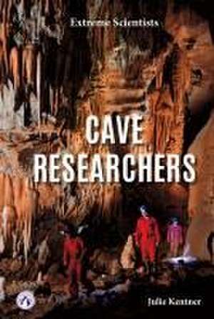 Cave Researchers de Julie Kentner