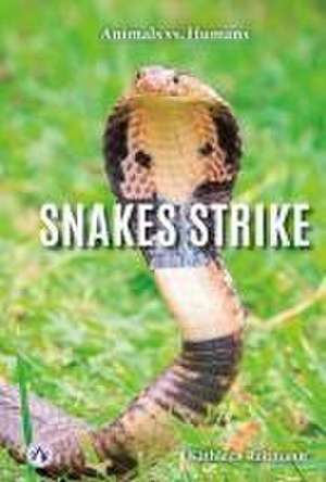 Snakes Strike de Kathleen Reitmann