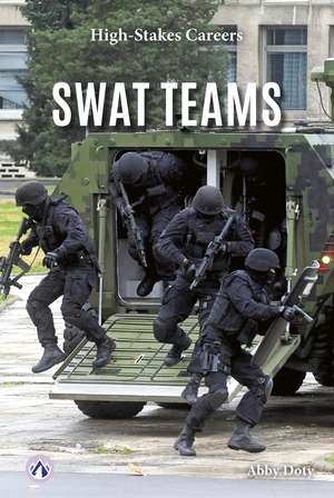 SWAT Teams de Abby Doty