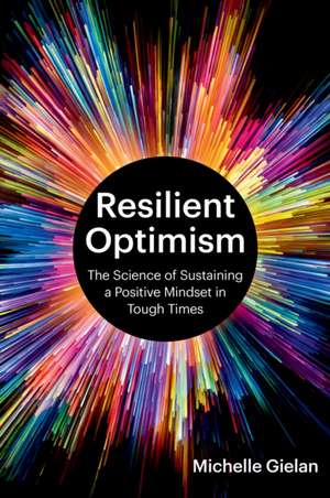 Resilient Optimism de Michelle Gielan