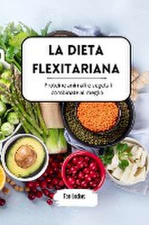 La dieta flexitariana de Tom Lockes