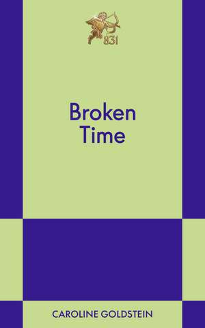 Found Time: An 831 Stories Romance de Caroline Goldstein