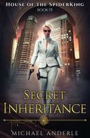Secret Inheritance de Michael Anderle