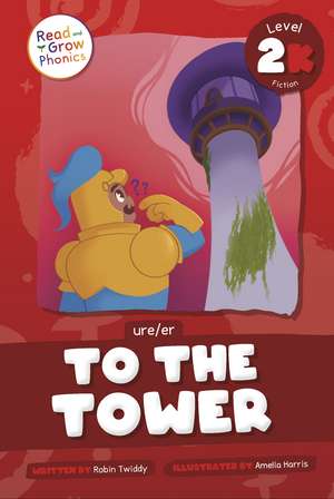 To the Tower: Level 2K (ure/er) de Robin Twiddy