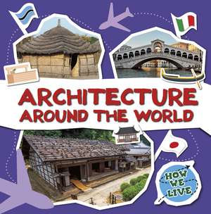 Architecture Around the World de E.C. Andrews