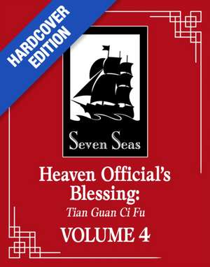 Heaven Official's Blessing: Tian Guan CI Fu (Deluxe Hardcover Novel) Vol. 4 de Mo Xiang Tong Xiu