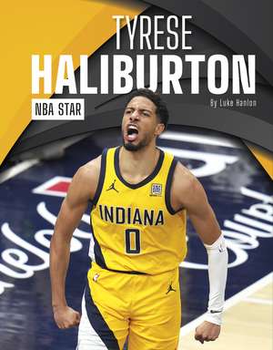 Tyrese Haliburton: NBA Star de Luke Hanlon