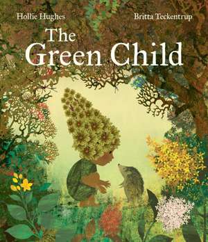 The Green Child de Hollie Hughes