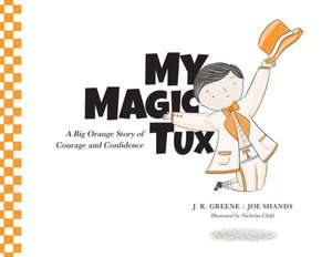 My Magic Tux de J. R. Greene
