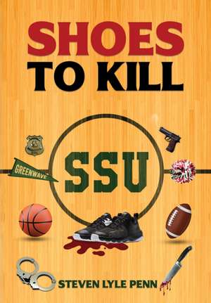 Shoes to Kill de Steven Lyle Penn