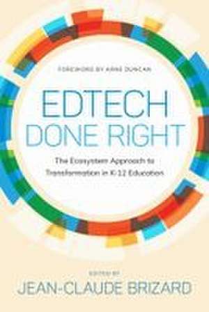 Edtech Done Right de Jean-Claude Brizard