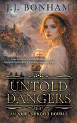 Untold Dangers de Jj Bonham