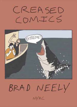Creased Comics de Brad Neely