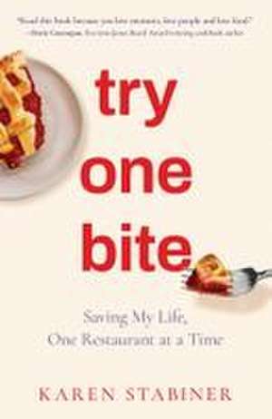 Try One Bite de Karen Stabiner
