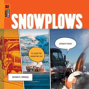 Snowplows de Quinn M Arnold