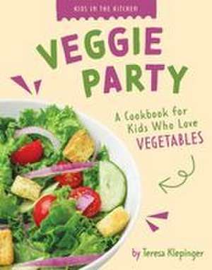 Veggie Party de Teresa Klepinger