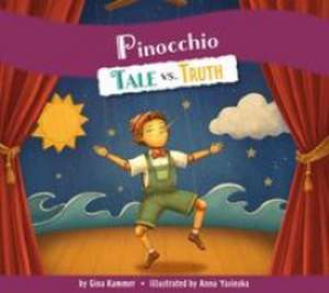 Pinocchio: Tale vs. Truth de Gina Kammer