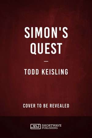 Simon's Quest de Todd Keisling