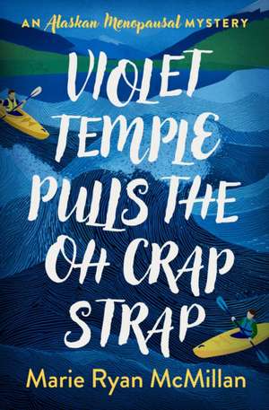 Violet Temple Pulls the Oh Crap Strap
