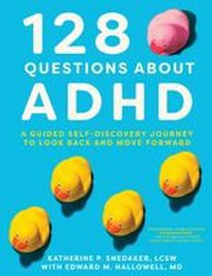128 Questions about ADHD de Katherine P. Snedaker