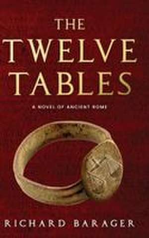 The Twelve Tables de Richard Barager