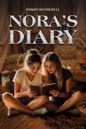 Nora's Diary de Randy Wetherell