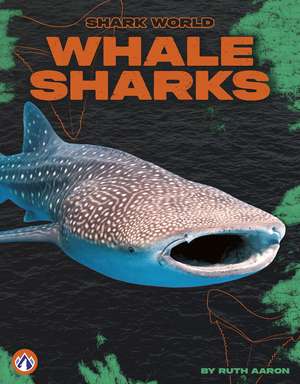 Whale Sharks de Ruth Aaron