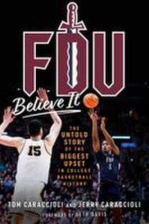 Fdu Believe It de Tom Caraccioli