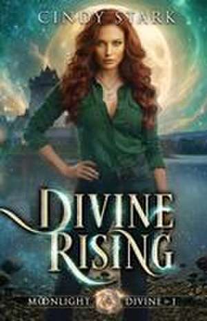 Divine Rising de Cindy Stark