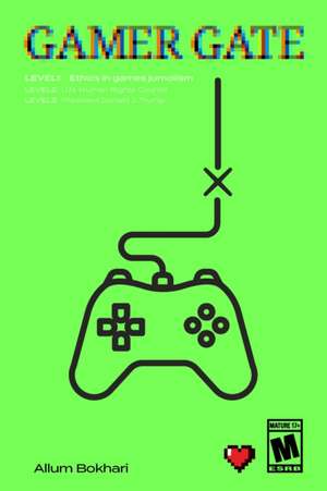 Gamergate de Allum Bokhari
