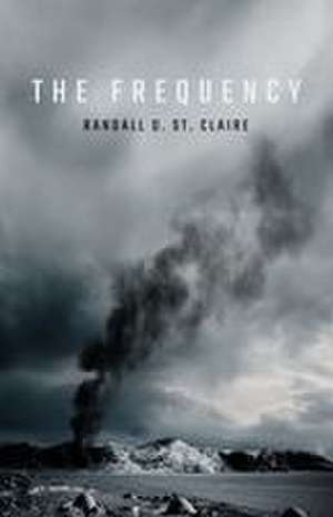 The Frequency de Randall D. St. Claire