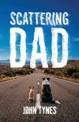 Scattering Dad de John Tynes