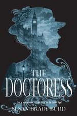 The Doctoress de Susan Brady Burd