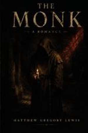 The Monk de Matthew Gregory Lewis