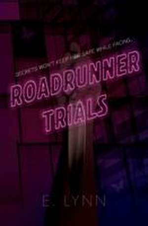 Roadrunner Trials de E. Lynn