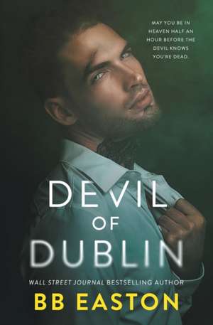 Devil of Dublin de Bb Easton