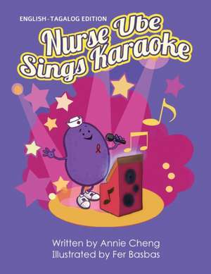 Nurse Ube Sings Karaoke (English-Tagalog Edition) de Annie Cheng