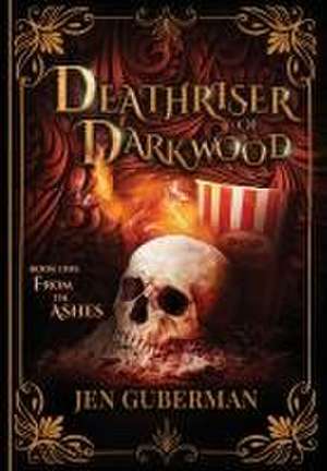 Deathriser of Darkwood de Jen Guberman