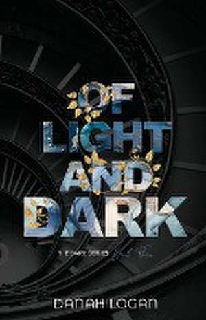 Of Light and Dark (Discreet Cover) de Danah Logan