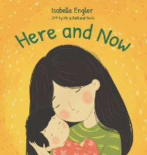 Here and Now de Isabelle Engler