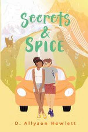 Secrets & Spice de D. Allyson Howlett