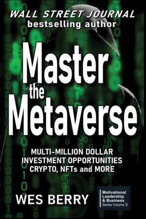 Master the Metaverse de Wes Berry